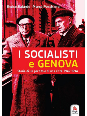 I socialisti e Genova. Stor...
