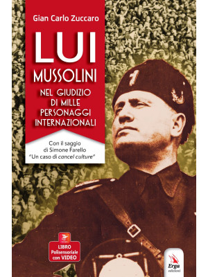 Lui Mussolini, nel giudizio...