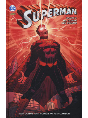 Superman. Vol. 6: Gli uomin...
