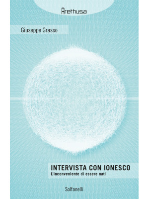 Intervista con Ionesco. L'i...