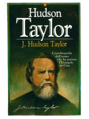 J. Hudson Taylor. L'autobio...