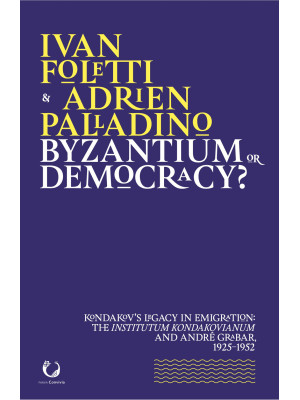 Byzantium or democracy? Kon...