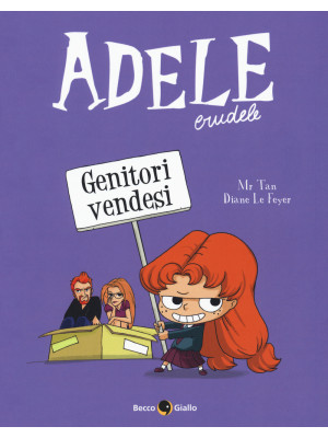 Adele crudele. Vol. 8: Geni...