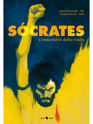 Socrates. L'immortalità del...