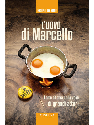 L'uovo di Marcello. Fame e ...