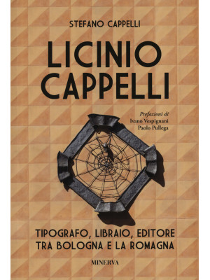Licinio Cappelli. Tipografo...