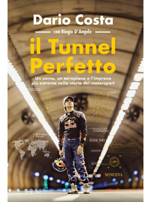 Il tunnel perfetto. Un uomo...