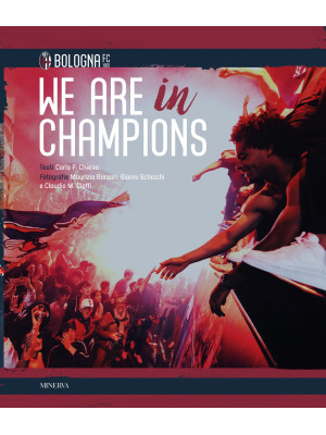 We are in Champions. Ediz. ...