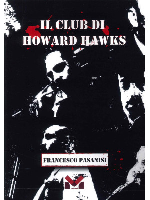 Il club di Howard Hawks
