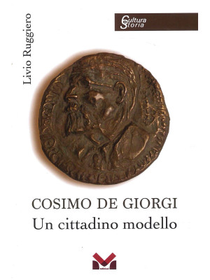 Cosimo De Giorgi. Un cittad...