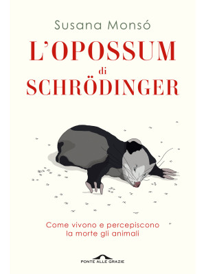 L'opossum di Schrödinger. C...