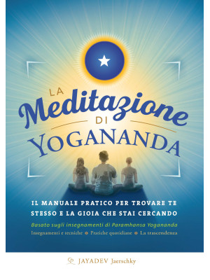 La meditazione di Yogananda...
