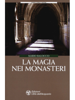 La magia dei monasteri