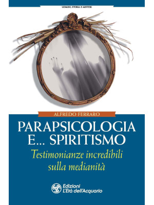 Parapsicologia e... spiriti...