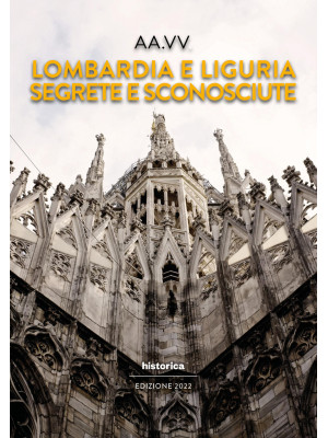 Lombardia e Liguria segrete...