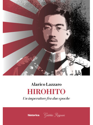 Hirohito. Un imperatore fra...