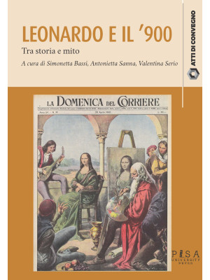 Leonardo da Vinci e il '900...