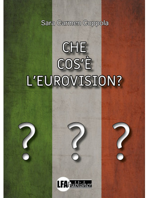 Che cos'è l'Eurovision?