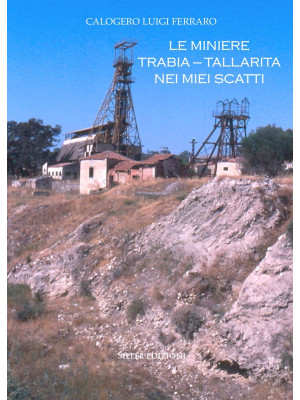 Le miniere Trabia-Tallarita...