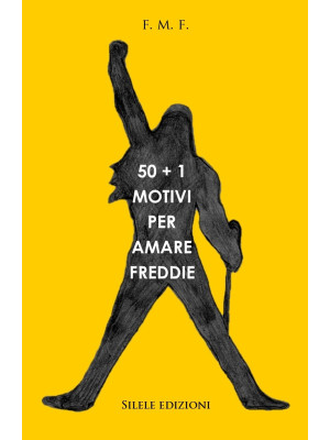 50+1 motivi per amare Freddie