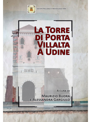 La Torre di Porta Villalta ...