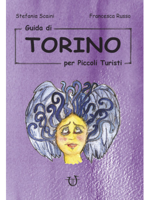 Guida di Torino per piccoli turisti