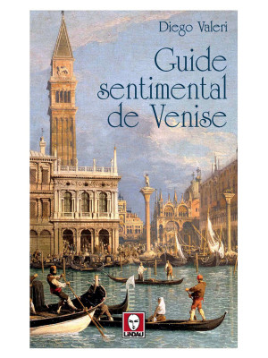 Guide sentimental de Venise