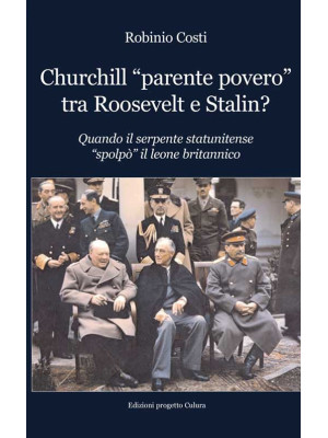 Churchill «parente povero» ...