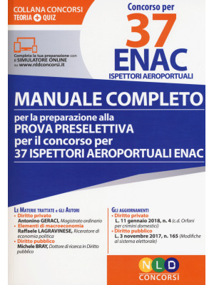 Concorso per 37 ENAC ispettori aeroportuali. Manuale completo per la preparazione alla prova preselettiva per il concorso per 37 ispettori areoportuali ENAC. Con software di simulazione