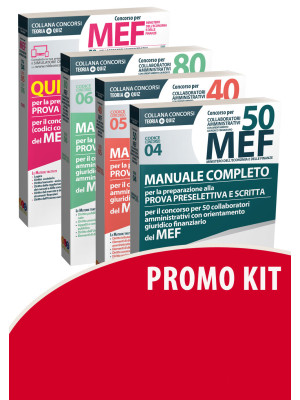 Kit Concorso per 50-40-80 collaboratori MEF. Manuale completo per la preparazione alla prova preselettiva e scritta per il concorso (codici concorso 04, 05, 06) del MEF-Quiz
