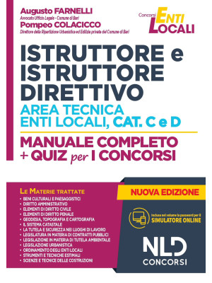 Istruttore e istruttore direttivo area tecnica enti locali Cat. C e D. Manuale completo + quiz per i concorsi. Nuova ediz.