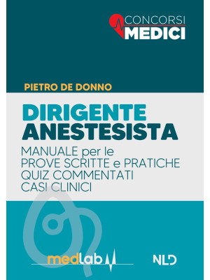 Manuale completo dirigente anestesista. Con espansione online