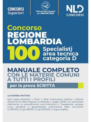 Concorso per 100 posti specialisti area tecnica Cat. D Regione Lombardia. Manuale completo con le materie comuni a tutti i profili. Con espansione online
