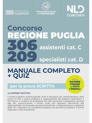 Concorso Regione Puglia 2022: Manuale Completo. Quiz per 209 Specialisti cat. D. 306 Assistenti Cat. CVari profili