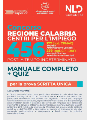 Concorso Regione Calabria Centri per l'impiego. 456 posti a tempo indeterminato. Manuale completo. Quiz. Con software di simulazione