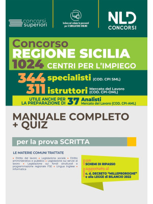Concorso Regione Sicilia. Manuale completo + quiz per 344 Specialisti + 37 analisti + 311 Istruttori. Con software di simulazione