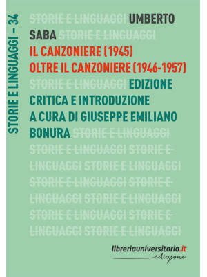 Il Canzoniere (1945)-Oltre il Canzoniere (1946-1957). Ediz. critica