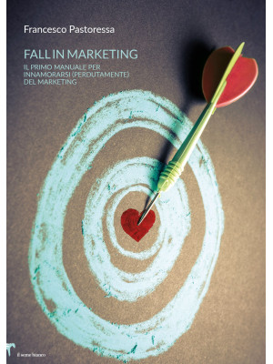 Fall in marketing. Il primo...