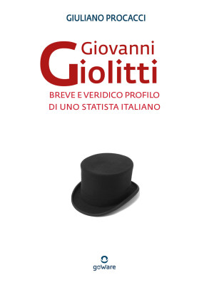 Giovanni Giolitti. Breve e ...