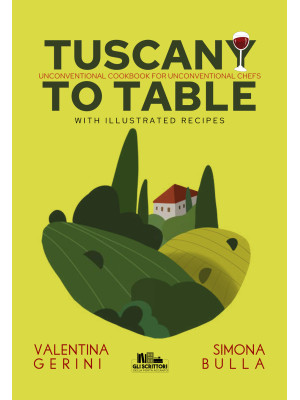 Tuscany to table. Unconvent...