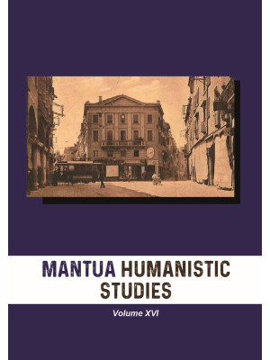 Mantua humanistic studies. Vol. 16