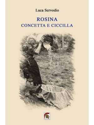Rosina, Concetta e Ciccilla