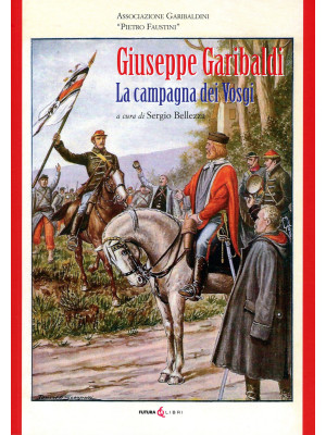 Giuseppe Garibaldi. La camp...