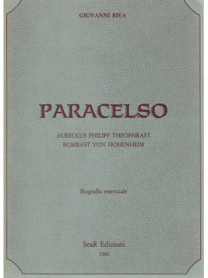 Paracelso. Aureolus Philipp...