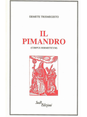 Il pimandro (Corpus hermeti...