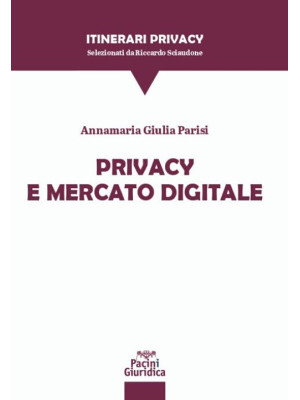 Privacy e mercato digitale