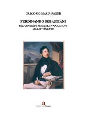 Ferdinando Sebastiani nel c...