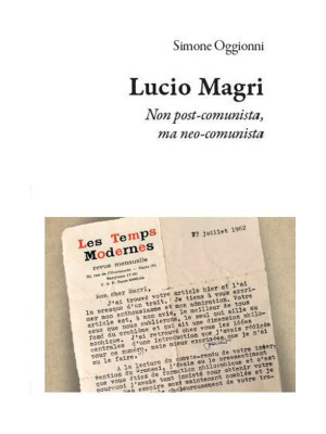 Lucio Magri. Non post-comun...