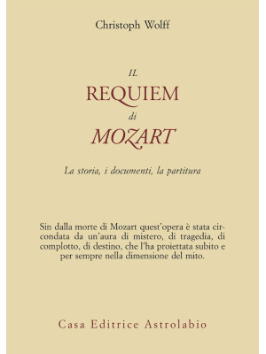Il Requiem di Mozart. La st...