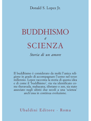 Buddhismo e scienza. Storia...